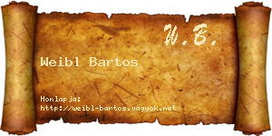 Weibl Bartos névjegykártya